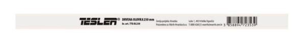 TTG OL250 WU - Olovka drvena Tesler 250mm OSMEROKUTNA BIJELA